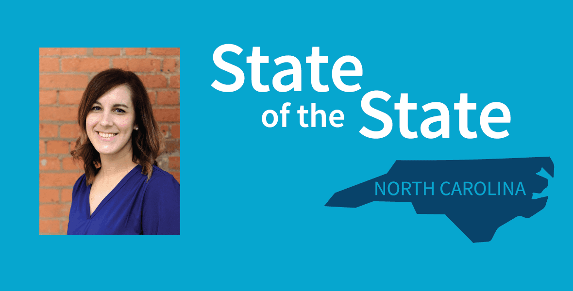 State of the State – North Carolina Medicaid Managed Care