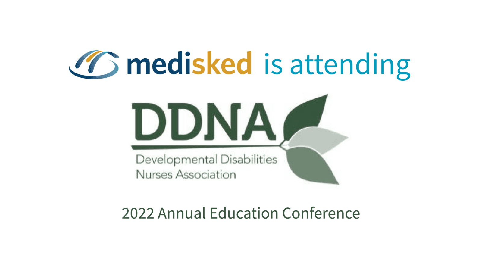 DDNA Annual Education Conference 2022 MediSked, a CaseWorthy Company